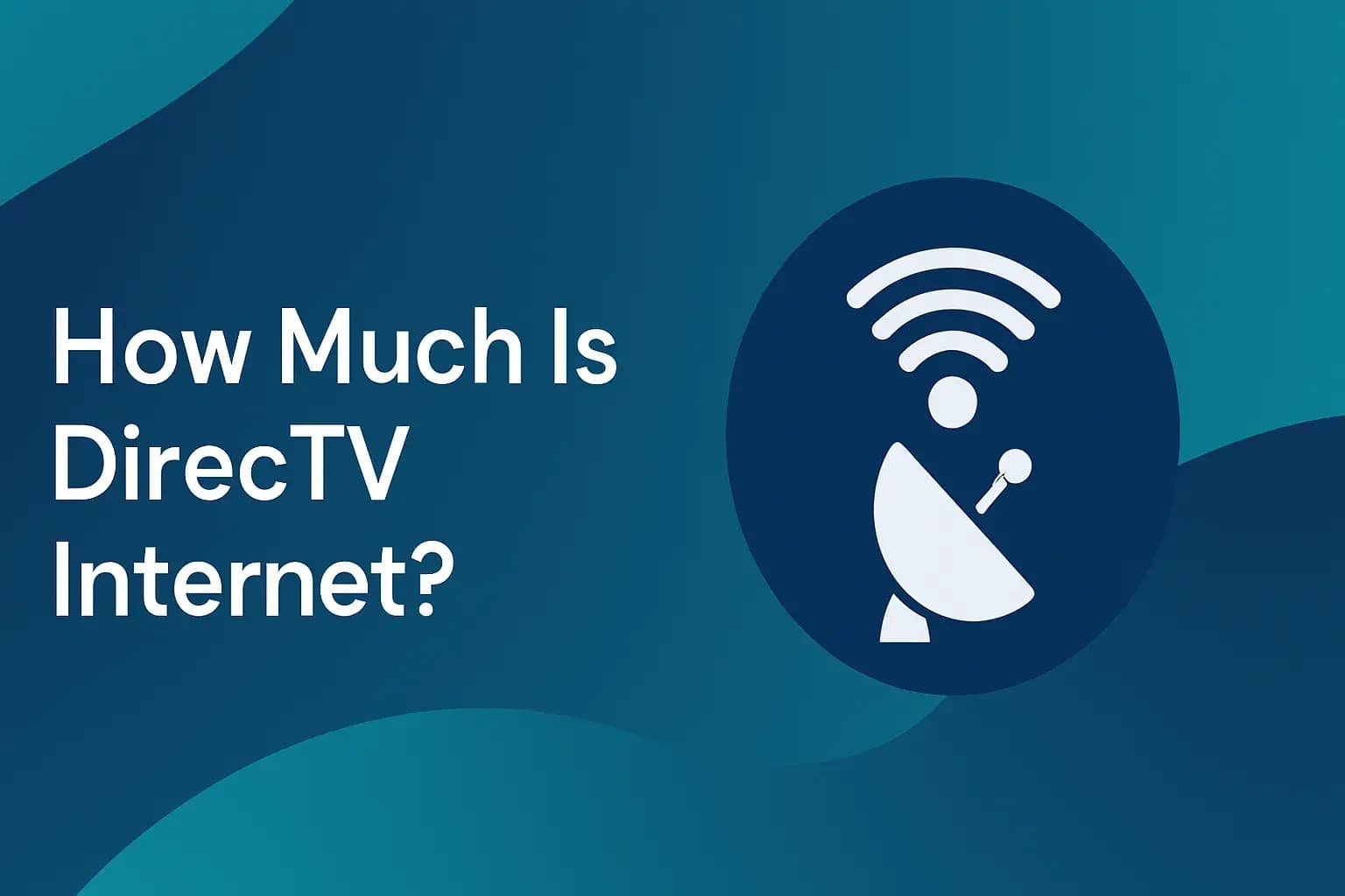 How Much Is DirecTV Internet?