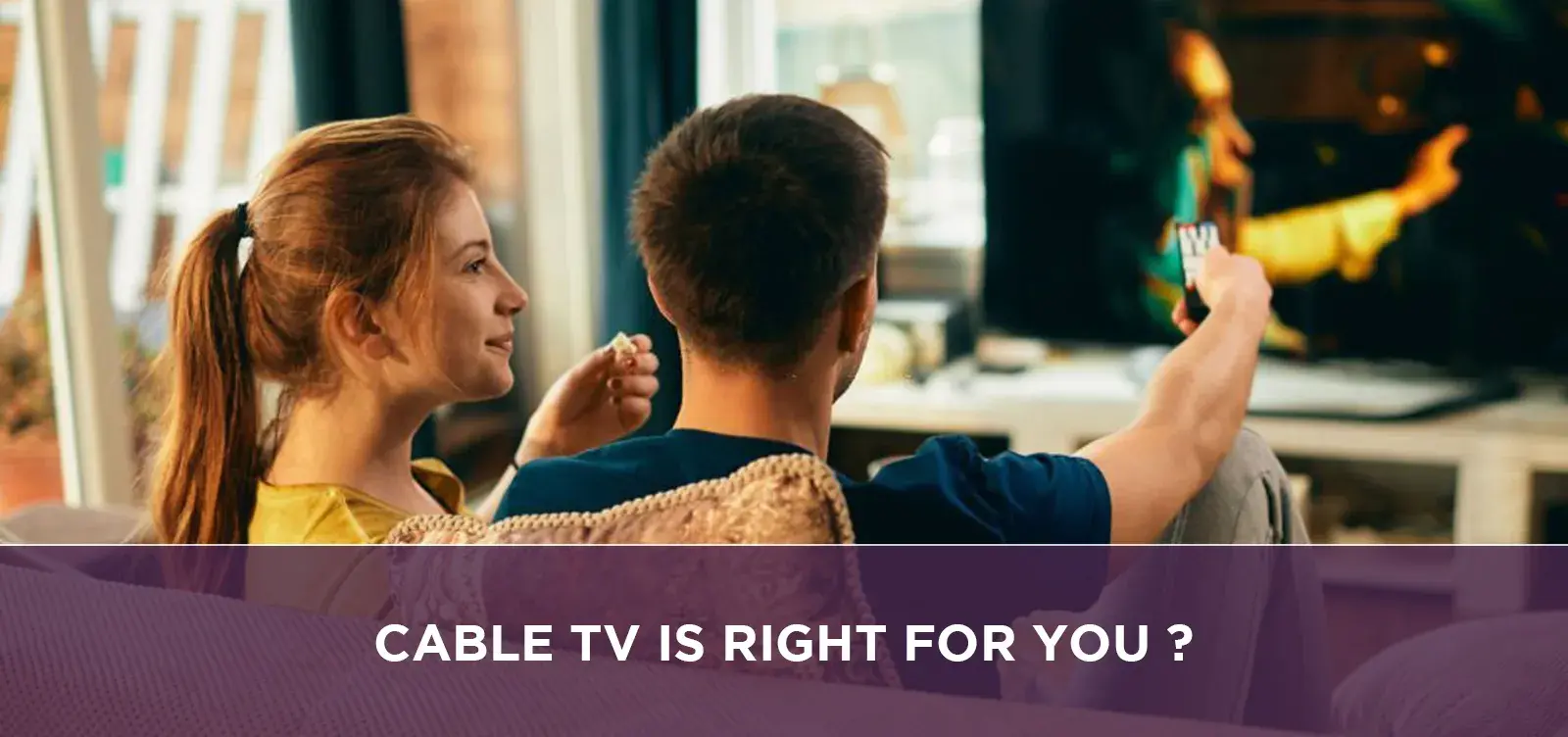 Cable TV: is Right for You?