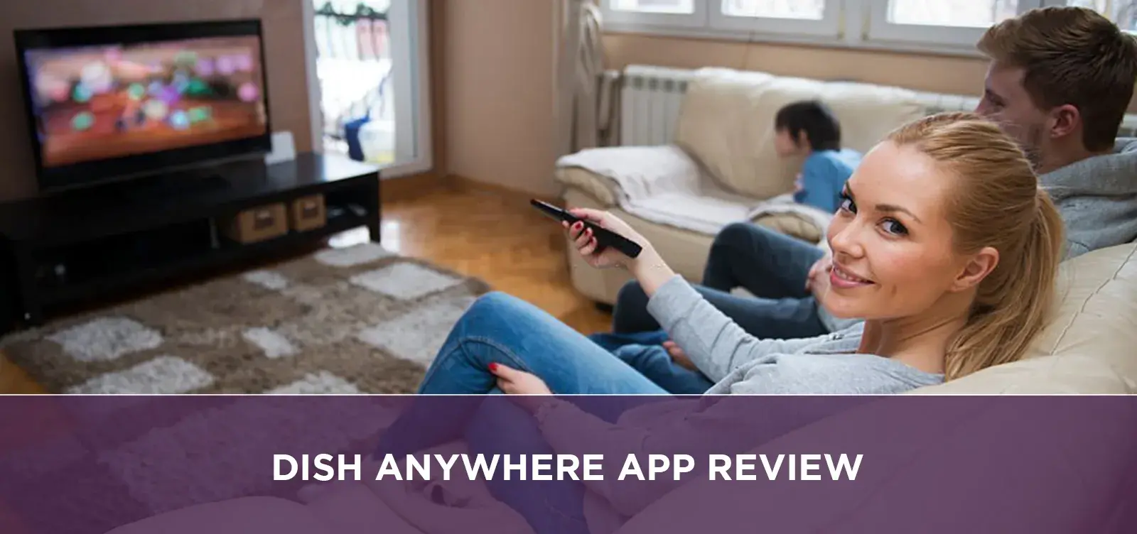 DISH Anywhere App Review