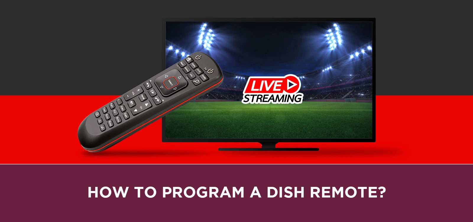 How To Program a DISH Remote?