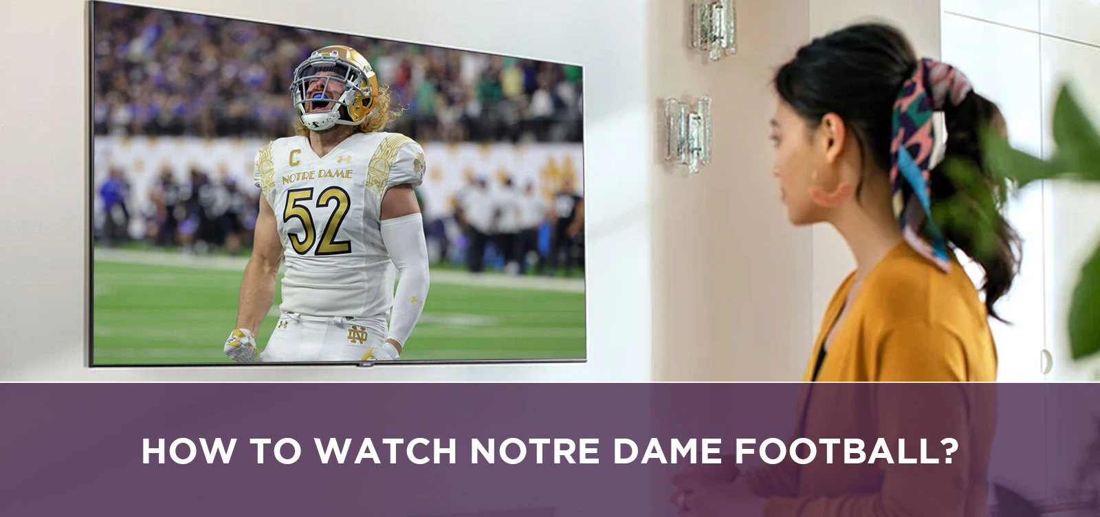 How To Watch Notre Dame Football?
