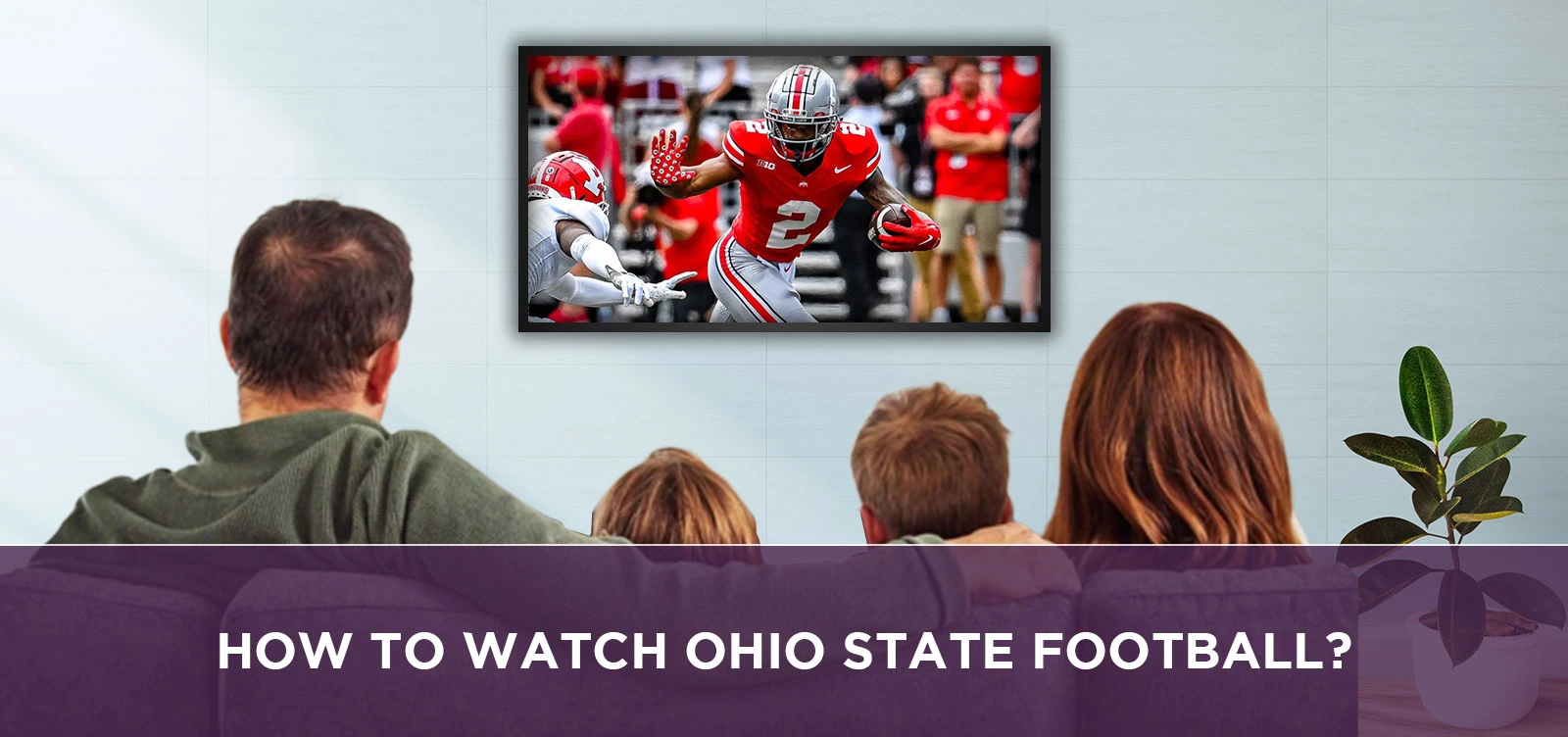 How To Watch Ohio State Football?