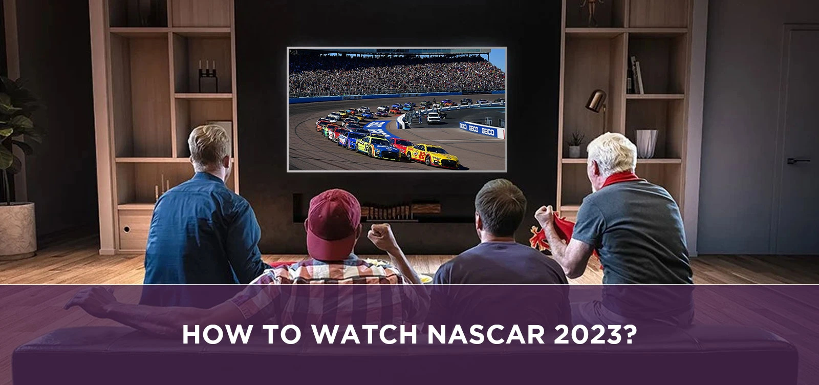 How to Watch NASCAR 2023?