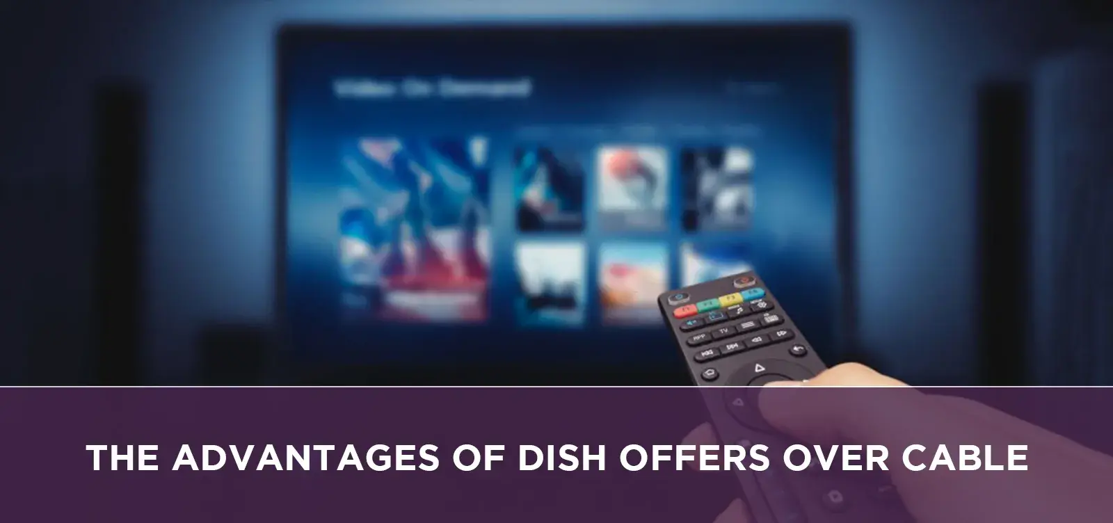 The Advantages of Dish Over Cable