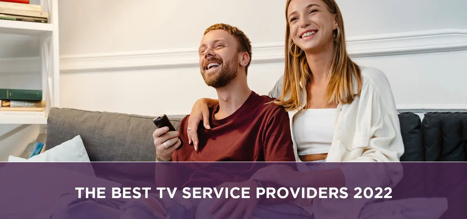The Best TV service providers 2022