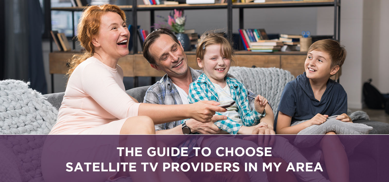The Guide to choose satellite tv providers in my area