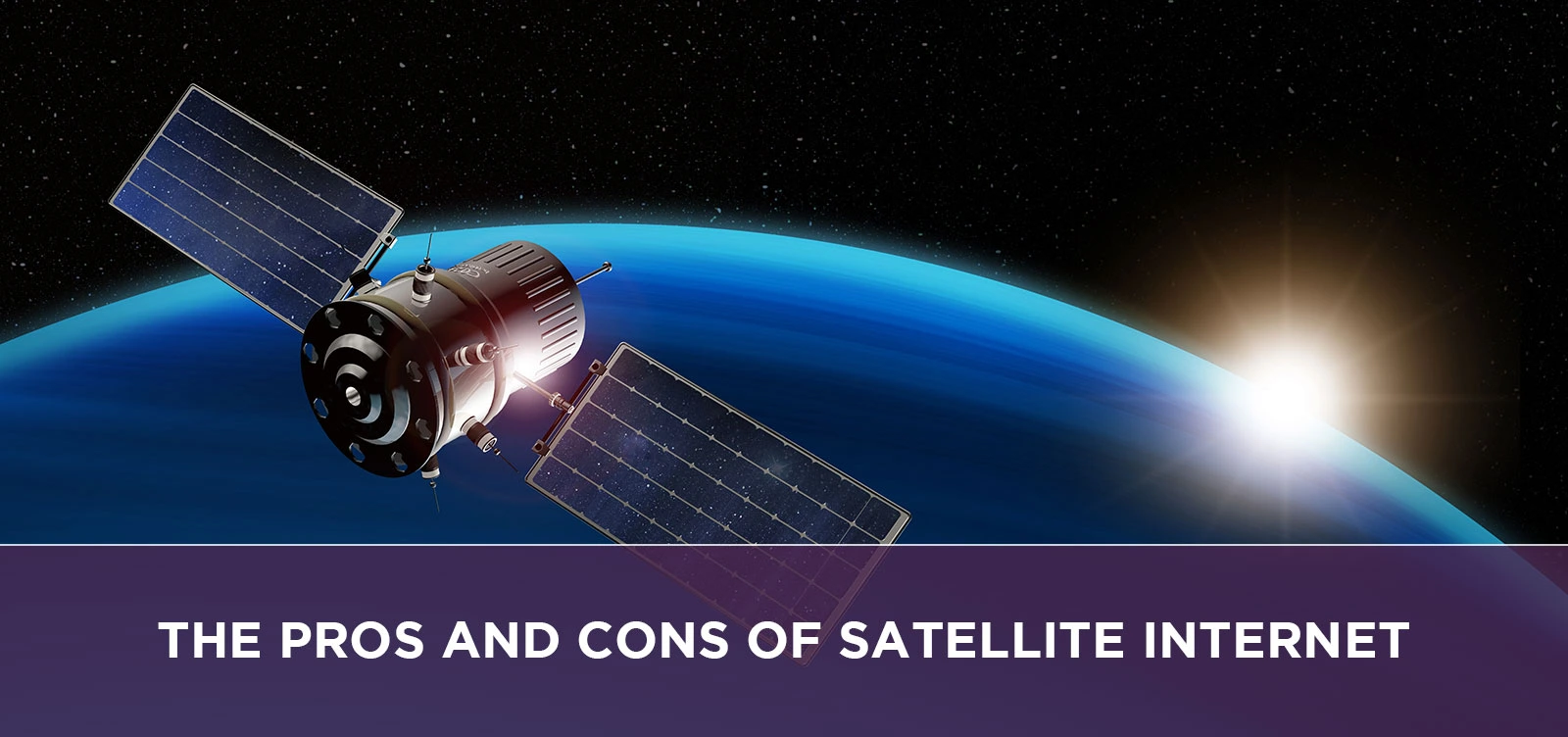 The Pros and Cons of Satellite Internet