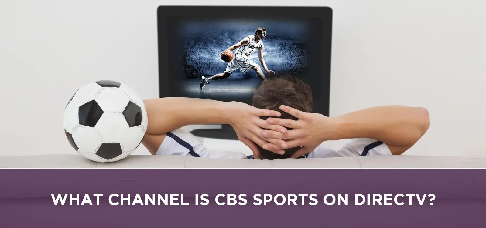 What Channel is CBS Sports on Directv