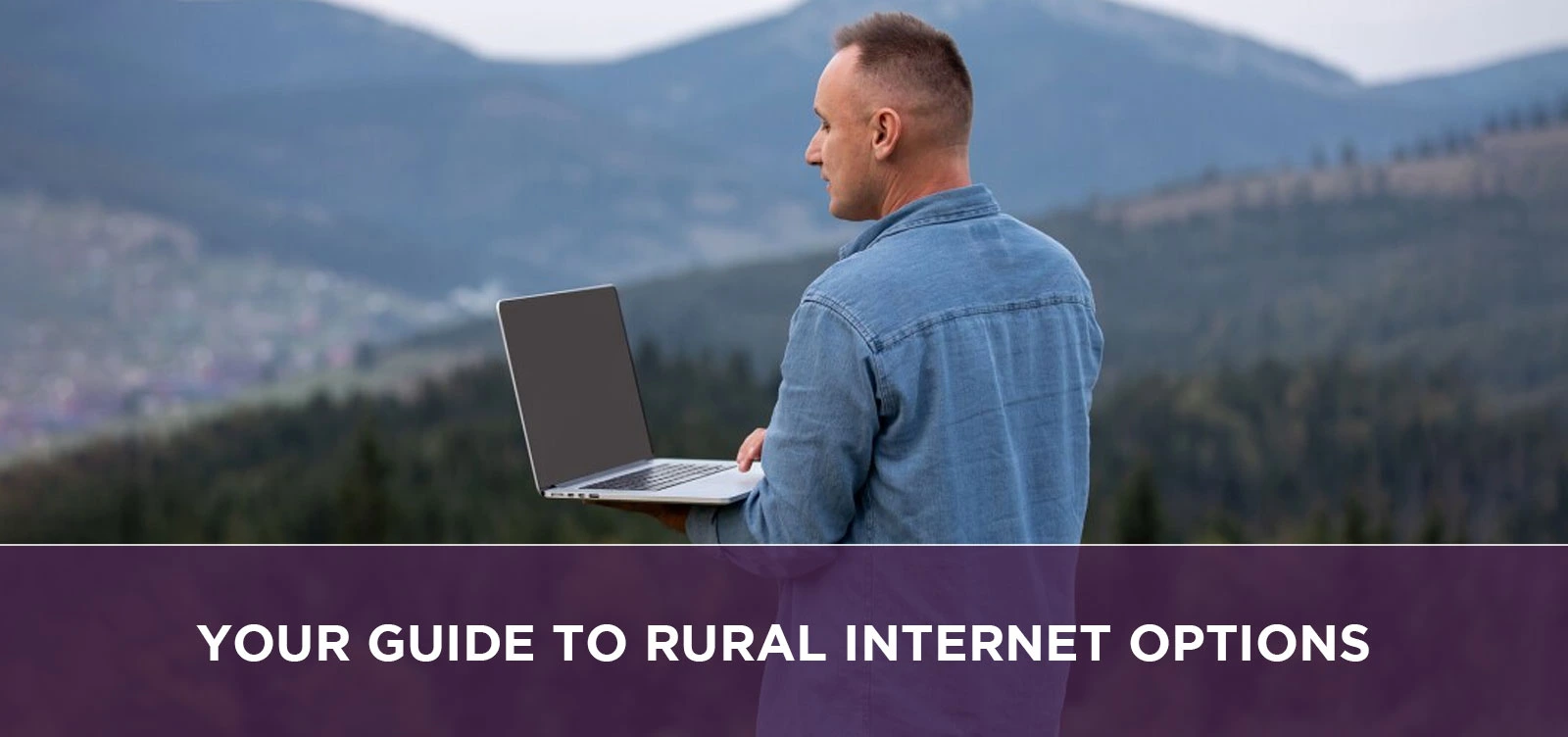 Your Guide to Rural Internet Options