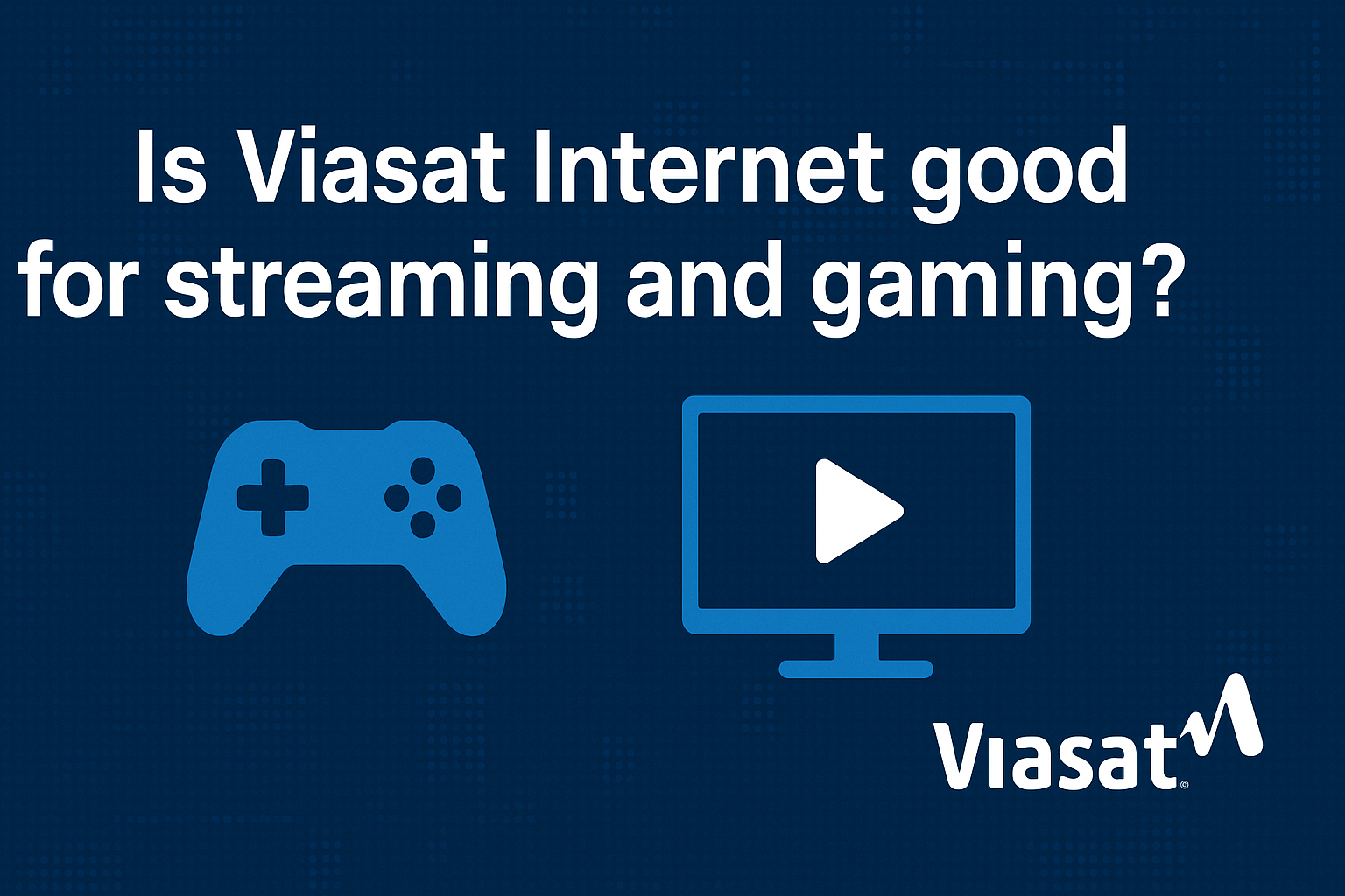 viasat internet connection