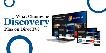 What Channel is Discovery Plus on DirecTV