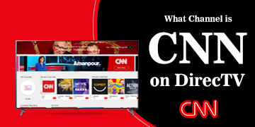 What Channel is CNN on DirecTV?