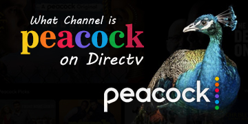 What Channel is Peacock on DirecTV